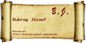 Bubreg József névjegykártya